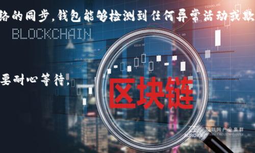 在TP钱包（TokenPocket钱包）中，